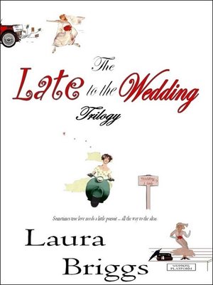 cover image of The Late to the Wedding Trilogy